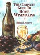 Image for Complete Book of Home Winemaking