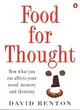 Image for Food for thought  : how what you eat affects your mood, memory and thinking