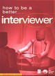 Image for How to be a better interviewer