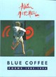 Image for Blue coffee  : poems, 1985-1996