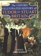 Image for The Oxford illustrated history of Tudor &amp; Stuart Britain