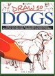 Image for Draw 50 Dogs