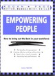 Image for Empowering people  : how to bring out the best in your workforce
