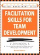 Image for Facilitation skills for team development