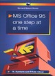 Image for MS Office 95 One Step at a Time