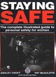 Image for Staying safe  : the complete illustrated guide to personal safety for women