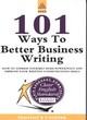 Image for 101 ways to better business writing  : how to express yourself more powerfully and improve your written communication skills
