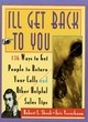 Image for I&#39;ll get back to you  : 156 ways to get people to return your phone calls