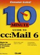 Image for 10 minute guide to cc:Mail 6