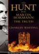Image for The hunt for Martin Bormann  : the truth