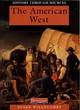 Image for History Through Sources: The American West     (Cased)
