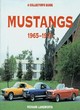 Image for Mustangs, 1965-1973  : a collector&#39;s guide