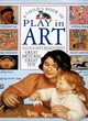 Image for Child&#39;s Book of Play in Art