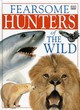 Image for Fearsome hunters of the wild