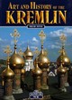 Image for Art and history of the Kremlin of Moscow