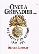 Image for Once a Grenadier  : the Grenadier Guards, 1945-1995