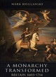 Image for A monarchy transformed  : Britain, 1603-1714