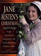Image for Jane Austen&#39;s Christmas  : the festive season in Georgian England