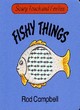 Image for Fishy things