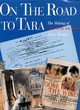 Image for On the road to Tara  : the making of Gone with the wind