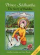 Image for Prince Siddhartha  : the story of Buddha