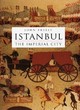 Image for Istanbul  : the Imperial city