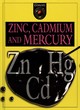 Image for Zinc, cadmium and mercury