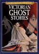 Image for Victorian ghost stories