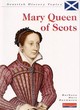 Image for Scottish History: Mary Queen of Scots     (Paperback)