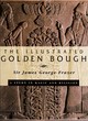 Image for The illustrated golden bough  : a study in magic and religion