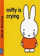 Image for Miffy is Crying