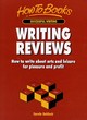 Image for Writing reviews  : how to write about arts and leisure for pleasure and profit