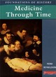 Image for Foundations of History: Medicine Through Time    (Cased)