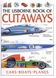 Image for The Usborne book of cutaways : Combined Volume