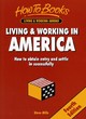 Image for Living &amp; working in America  : how to obtain entry and settle in successfully