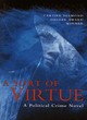 Image for A sort of virtue  : a political crime novel