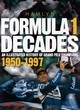 Image for Formula 1 decades  : an illustrated history of Grand Prix champions, 1950-1997