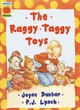 Image for The raggy taggy toys