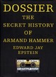Image for Dossier  : the secret history of Armand Hammer