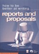 Image for HOW TO BE BETTER AT WRITING REPORTS