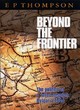 Image for Beyond the frontier  : the politics of a failed mission, Bulgaria 1944