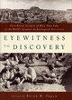 Image for Eyewitness to discovery  : first-person accounts of more than fifty of the world&#39;s greatest archaeological discoveries