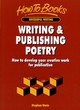 Image for Writing &amp; publishing poetry  : how to develop your creative work for publication