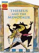 Image for Theseus and the Minotaur : v. 1 : Theseus and the Minotaur, Orpheus and Eurydice, Apollo and Daphne
