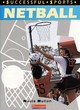 Image for Successful Sports: Netball   (Paperback)