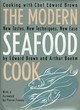 Image for The modern seafood cook  : new tastes, new techniques, new ease