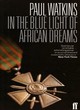Image for In the Blue Light of African Dreams