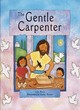 Image for The gentle carpenter