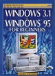 Image for Windows 3.1 &amp; Windows 95 for beginners : Combined Volume