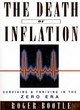Image for The death of inflation  : surviving and thriving in the zero era